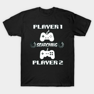 Player 1 searching player 2 T-Shirt